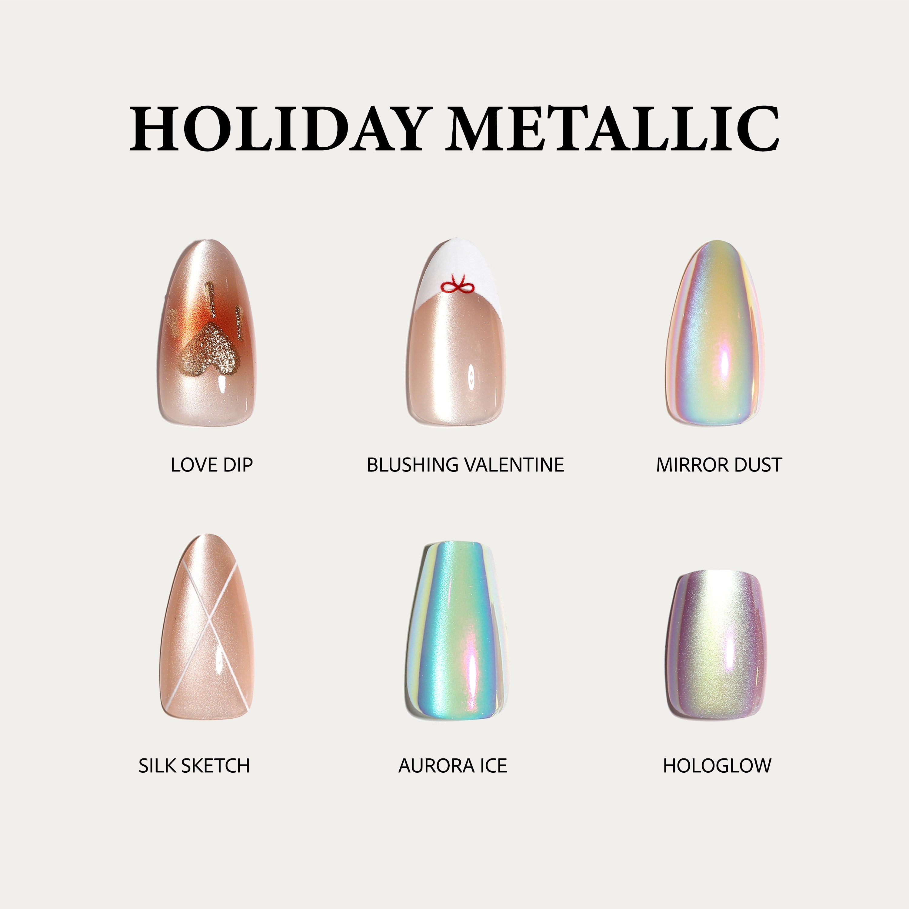 ShadePax Holiday Metallic press on nails bundle showing six metallic and chrome designs Love Dip Blushing Valentine Mirror Dust Silk Sketch Aurora Ice Hologlow