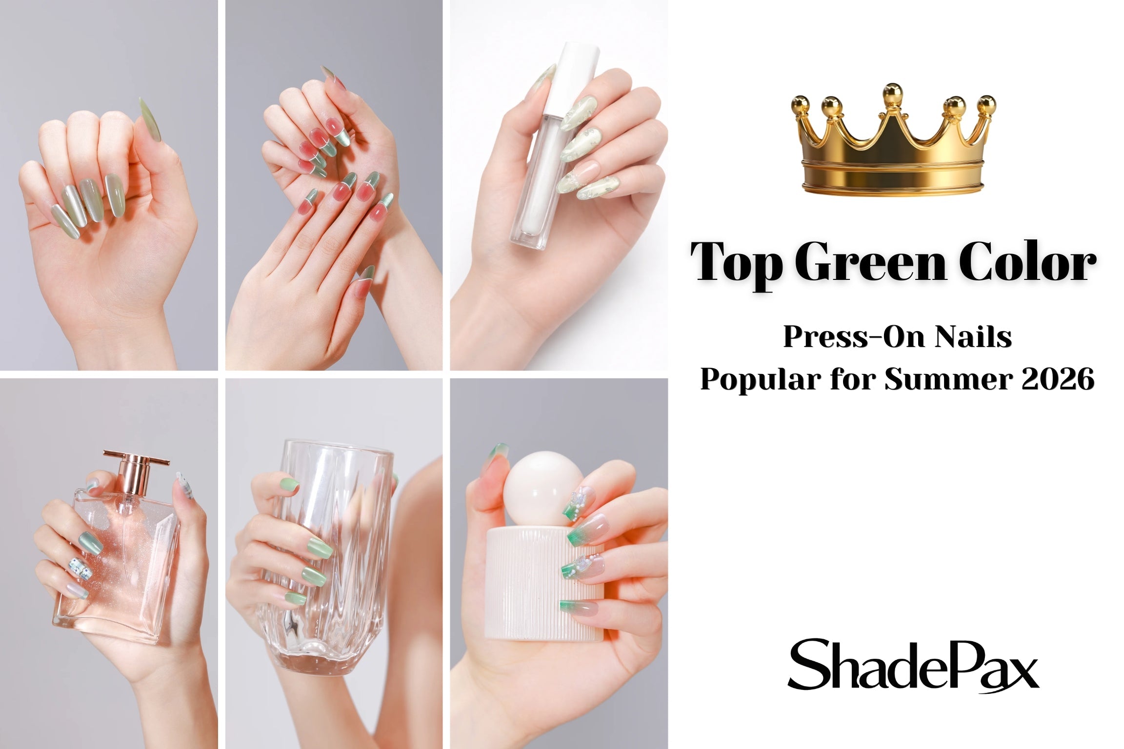 Green press on nails in various styles including glossy, ombre, and French tip designs showcased on hands holding beauty items, summer 2026 nail trends by ShadePax