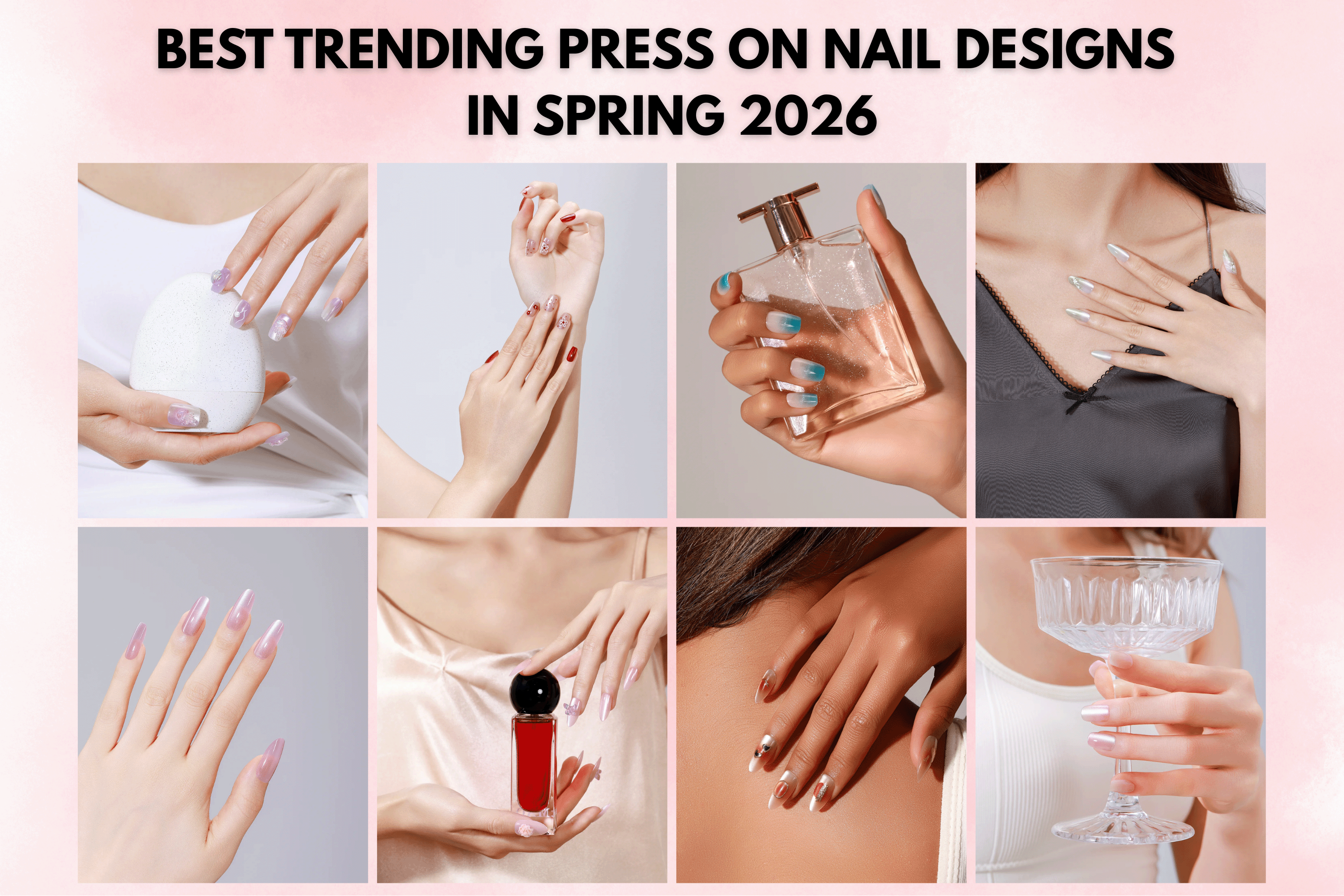 Collage of trending Spring 2026 press on nail designs featuring pastel nails, French tips, chrome finishes, floral accents, and glossy salon style looks