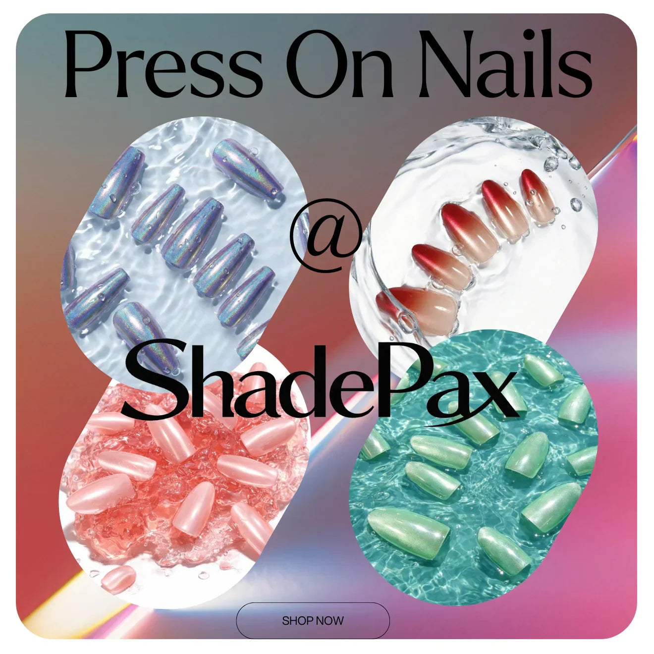 Why ShadePax Is the Best Alternative to KISS, IMPRESS, Glamnetic & OPI Press-On Nails